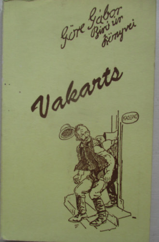 Vakarts - Vagyis a zuts knyvem