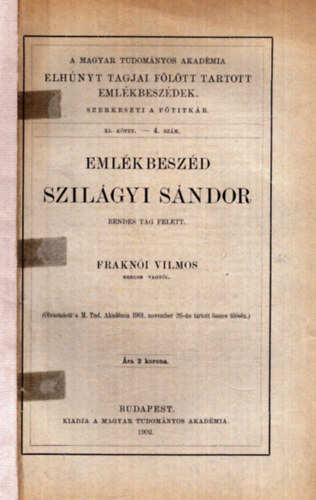 Emlkbeszd Szilgyi Sndor rendes tag felett (1902)