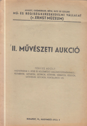 II. M�v�szeti aukci� - F�nyes Adolf hagyat�k�nak II. r�sze (1946)