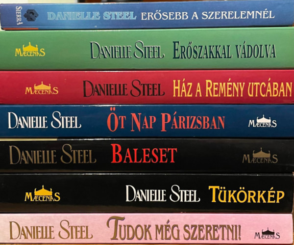 7 db Danielle Steel knyv: Ersebb a szerelemnl, Hz a Remny utcban, Erszakkal vdolva, t nap Prizsban, Baleset, Tkrkp, Tudok mg szeretni!