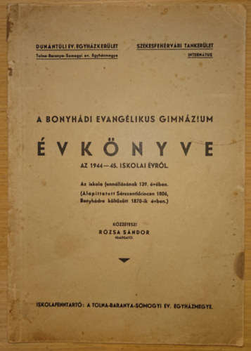 A Bonyhdi Evannglikus Gimnzium vknyve az 1944-45-s iskolai vrl