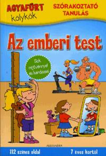 Agyafrt klykk: Az emberi test