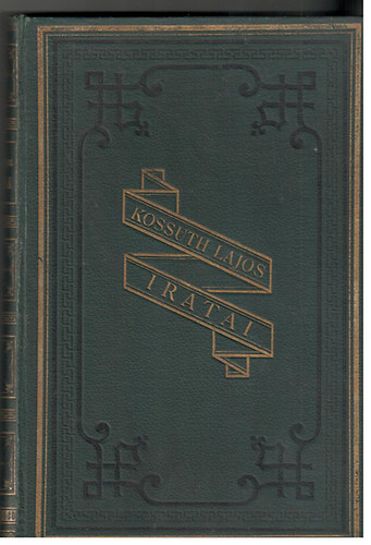 Kossuth Ferencz  (szerk.) - Kossuth Lajos iratai XII.- Kossuth Lajos h�rlapi czikkei I. (1841-1842)