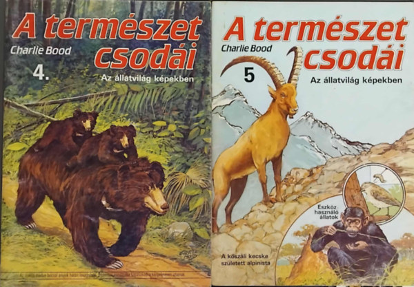 A termszet csodi - Az llatvilg kpekben - 4. s 5. rsz (2db)