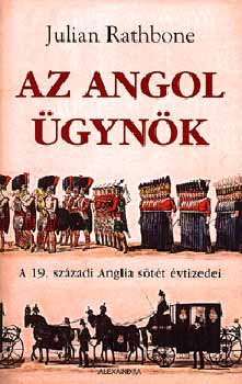 Az angol gynk - A 19. szzadi Anglia stt vtizedei