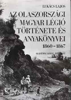 Az olaszorszgi magyar lgi trtnete s anyaknyvei 1860-1867