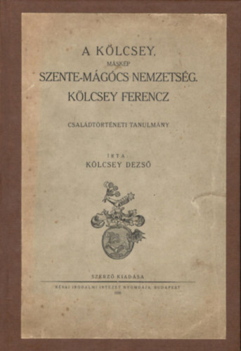 A K�lcsey, m�sk�p Szente-M�g�cs nemzets�g K�lcsey Ferencz