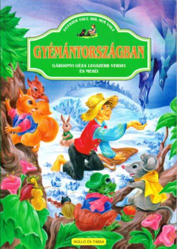 Grdonyi Gza - Gymntorszgban - Egyszer volt, hol nem volt