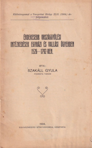 rdekesebb orszggylsi intzkedsek egyhzi s vallsi gyekben 1526-1792-ben