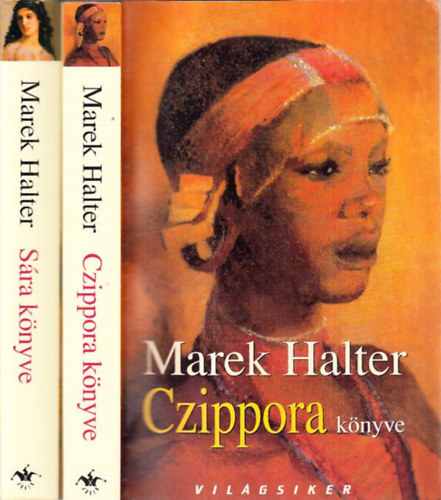 Marek Halter - Czippora knyve + Sra knyve (2 db)