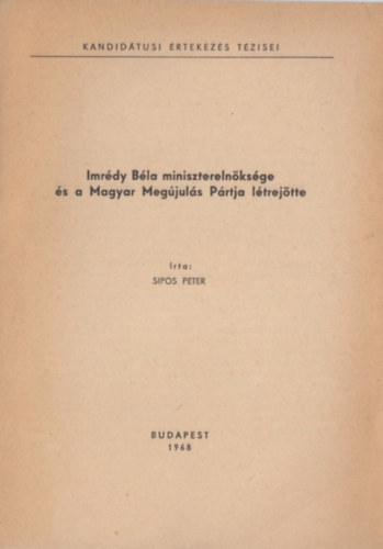 Imrdy Bla miniszterelnksge s a Magyar Megjuls Prtja ltrejtte