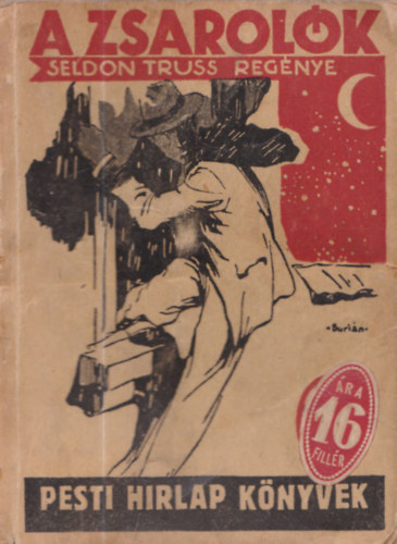 Seldon Truss - A zsarol�k (Pesti H�rlap k�nyvek)