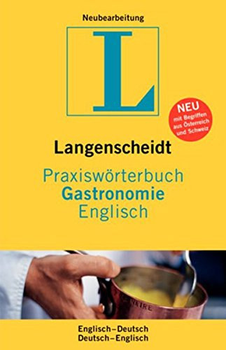 Praxiswrterbuch Gastronomie / Englisch - Englisch-Deutsch/Deutsch-Englisch /