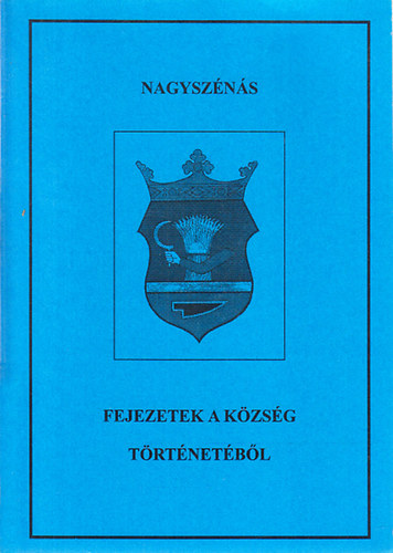 Nagyszns (Fejezetek a kzsg trtnetbl 5.)