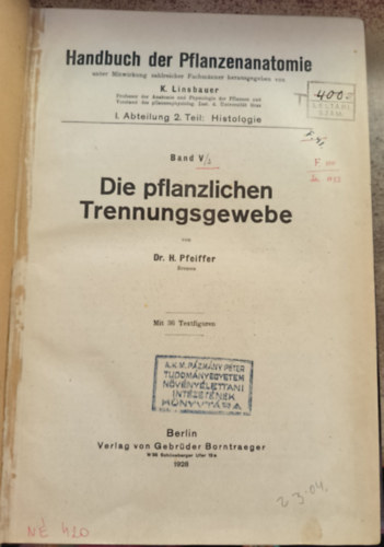 Dr. H. Pfeiffer - Die pflanzlichen Trennungsgewebe (1928)