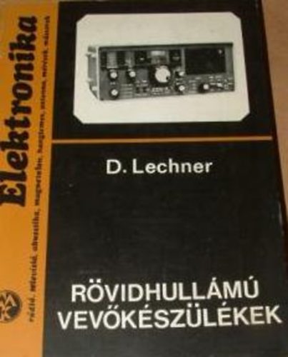 Detlef Lechner - Rvidhullm vevkszlkek