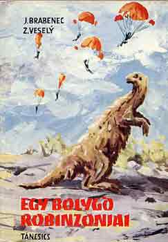 J.-Vesely, Z. Brabenek - Egy bolyg� robinzonjai