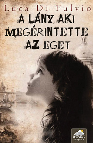 A lny, aki megrintette az eget