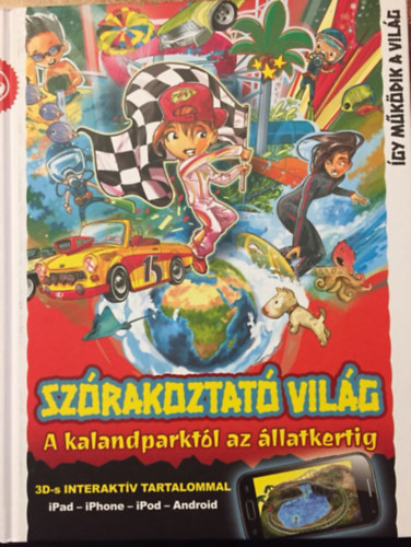 gy mkdik a vilg: Szrakoztat vilg