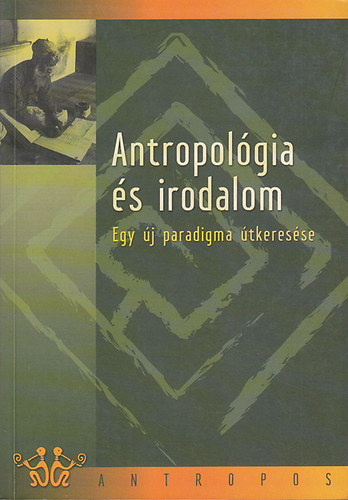 Antropolgia s irodalom: Egy j paradigma tkeresse
