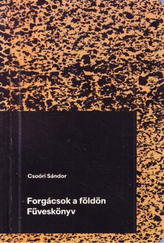 Forgcsok a fldn - Fvesknyv