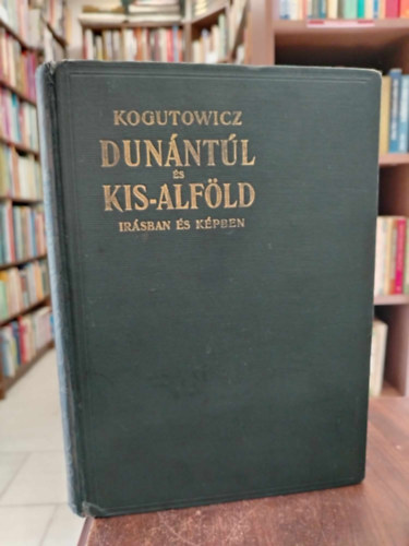 Dunntl s Kis-Alfld rsban s kpben I.