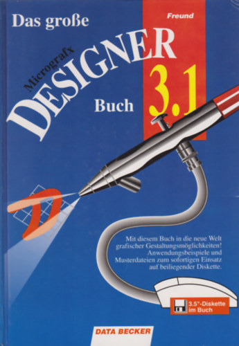 ismeretlen - Das grosse Micrografx Designer Buch 3.1