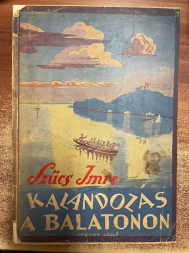 Kalandoz�s a Balatonon