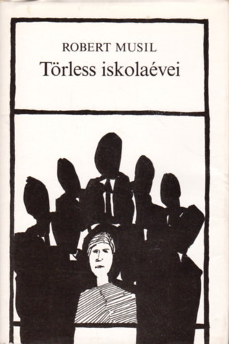Robert Musil - Trless iskolavei-Hrom elbeszls