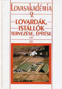 Lovasakadmia 9.: Lovardk, istllk tervezse, ptse