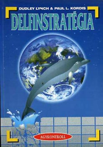 Delfinstratgia (Az nmegvalsts nemesen elegns harci mvszete s a nylt trsadalom)