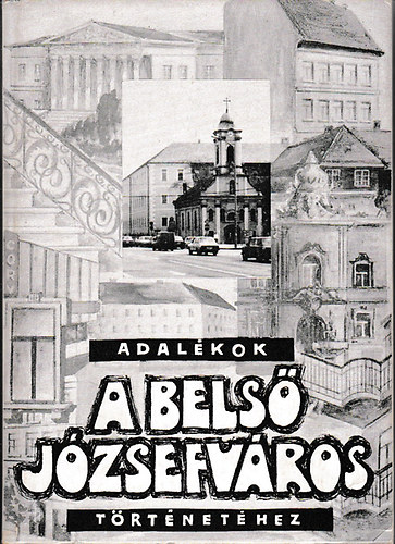 Adalkok a Bels-Jzsefvros trtnethez