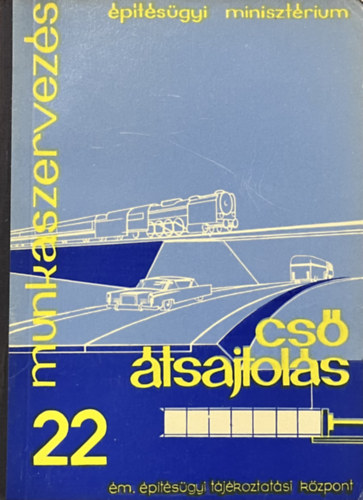 Cstsajtols (Munkaszervezs 22)