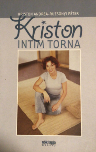 Ruzsonyi Pter Kriston Andrea - Kriston intim torna
