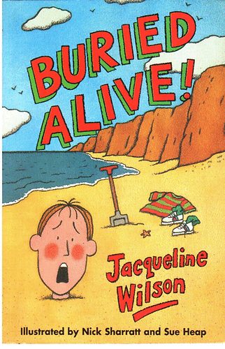 Jacqueline Wilson - Buried alive!