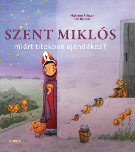 Szent Miklós miért titokban ajándékoz?