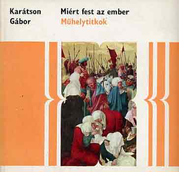 Kartson Gbor - Mirt fest az ember (Mhelytitkok)