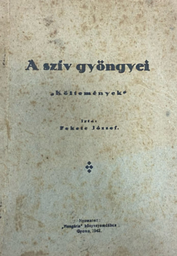 A sz�v gy�ngyei "K�ltem�nyek"