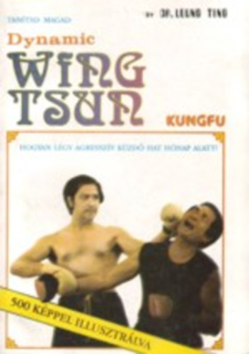 Hogyan l�gy agressz�v k�zd� hat h�nap alatt! (Dynamic Wing Tsun)