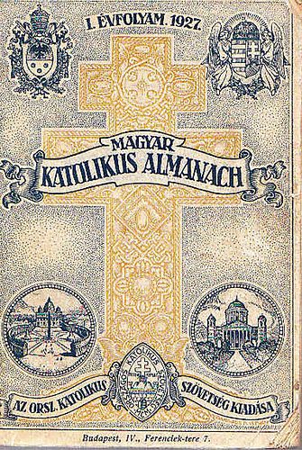Magyar katolikus almanach 1927 (I. vfolyam)