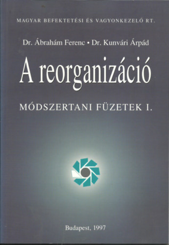 A reorganizci (Mdszertani fzetek I.)