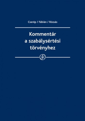 Komment�r a szab�lys�rt�si t�rv�nyhez