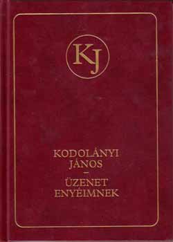 Kodolnyi Jnos - zenet enyimnek