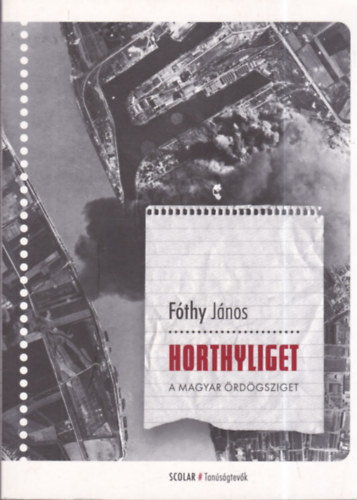 Horthyliget: A magyar rdgsziget