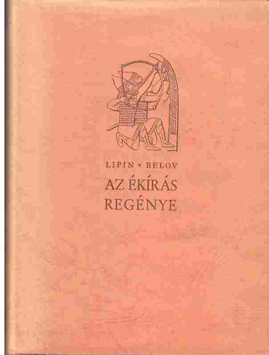 L.-Belov, A. Lipin - Az �k�r�s reg�nye