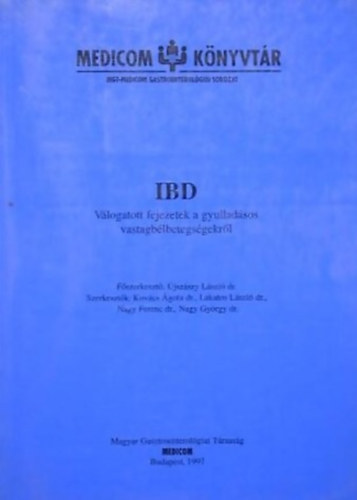 Lakatos Lszl - Nagy Gyrgy - Daniel Rachmilewitz - IBD - Vlogatott fejezetek a gyulladsos vastagblbetegsgekrl