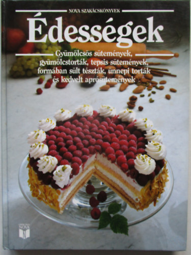 �dess�gek - Gy�m�lcs�s s�tem�nyek, gy�m�lcstort�k... (Nova Szak�csk�nyvek)