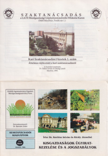 6 db Mez�gazdas�gi f�zet: Szaktan�csad�s a GATE Mez�gazdas�gi  G�p�sz�zemm�rn�ki F�iskolai Karon - Kari Szaktan�csad�si F�zetek 1. sz�m