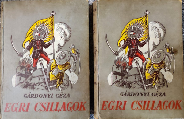 Grdonyi Gza - Egri csillagok I-II.