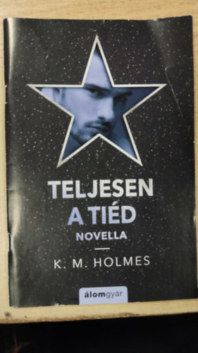 Teljesen a ti�d - novellaf�zet
